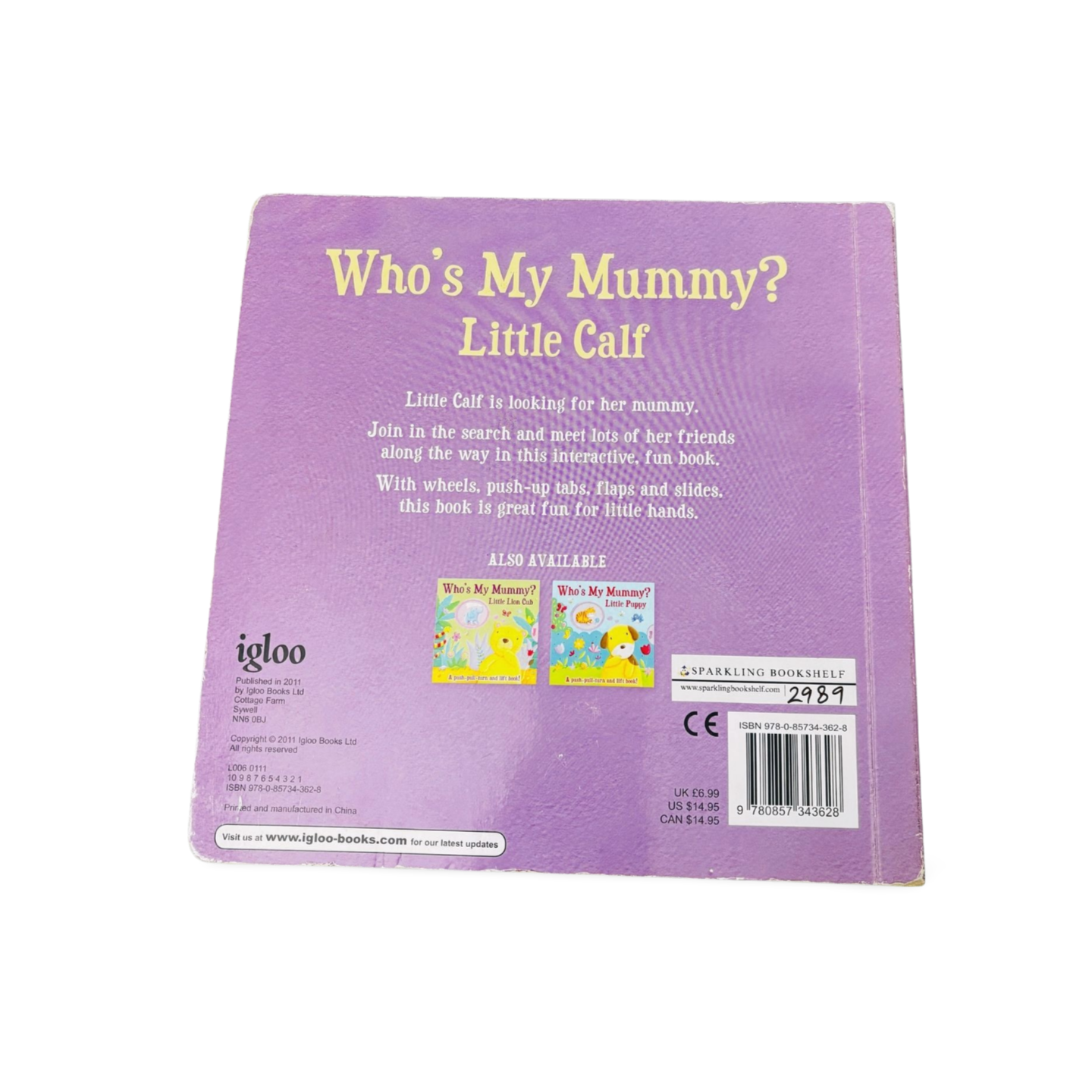Who's My Mummy? Little Calf- A push-pull-turn & lift book!