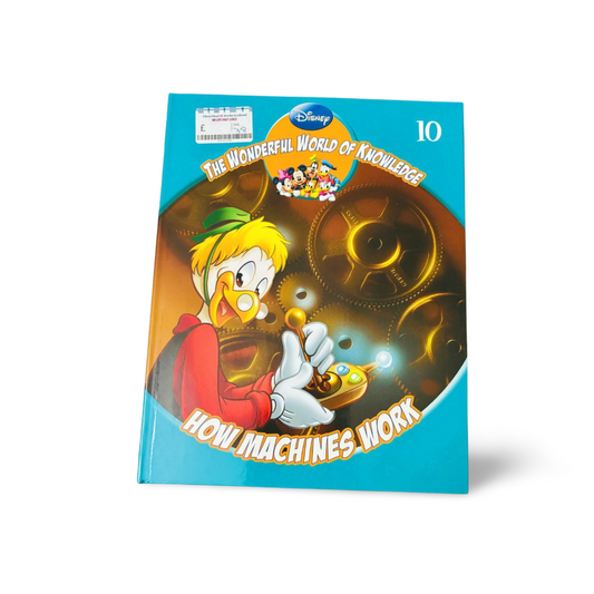 Disney The wonderful world of knowledge- How Machines Work