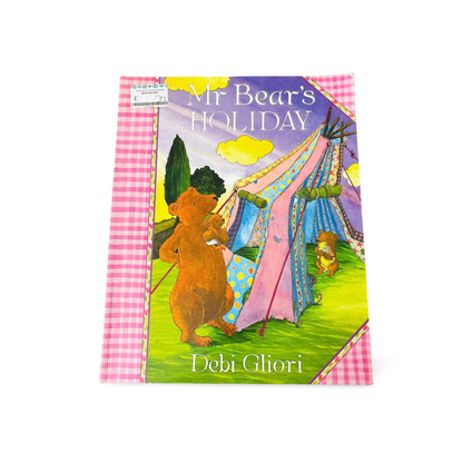 Mr Bear's Holiday by Debi Gliori