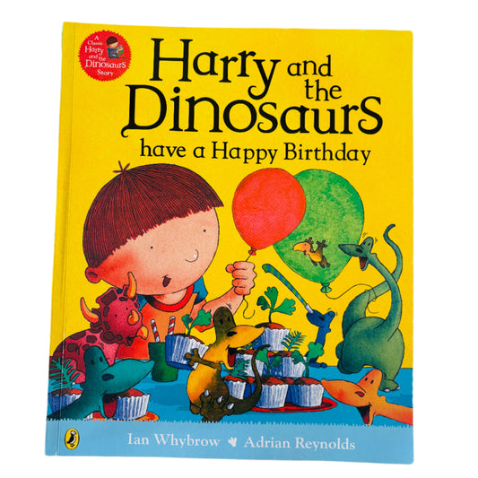 Harry and the Dinosaurs have a happy Birthday